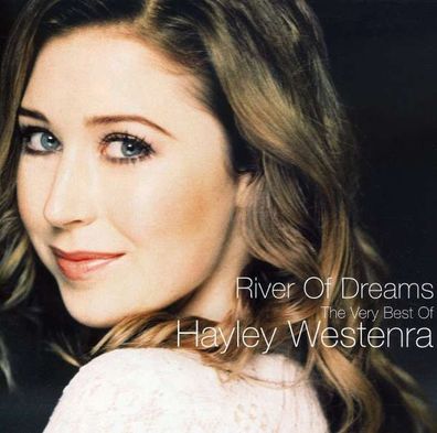 Hayley Westenra: River Of Dreams: The Best Of - - (CD / R)