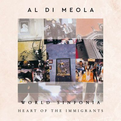 Al Di Meola: World Sinfonia: Heart Of The Immigrants (180g) - - (LP / W)