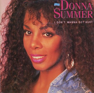 7" Donna Summer - I don´t wanna get hurt
