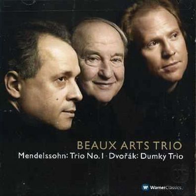 Beaux Arts Trio - Klaviertrios von Mendelssohn & Dvorak: Felix Mendelssohn Bartholdy