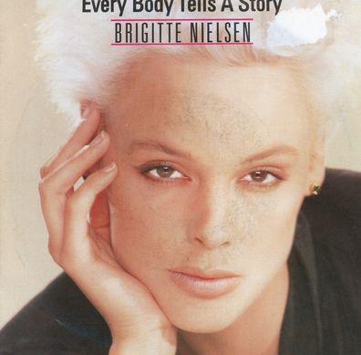 7" Brigitte Nielsen - Every Body Tells a Storg
