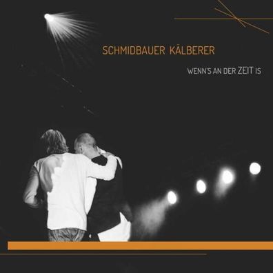 Schmidbauer & Kälberer: Wenns an der Zeit is - F.A.M.E. 426024078612 - (CD / Titel:
