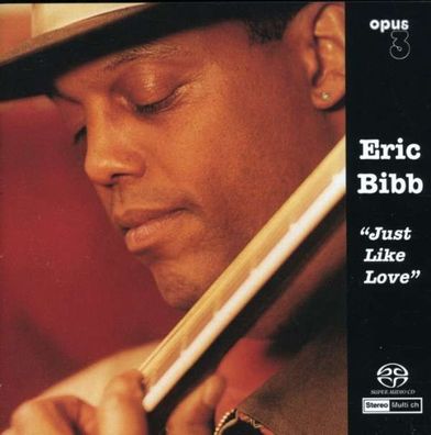Eric Bibb: Just Like Love - Opus - (Pop / Rock / SACD)