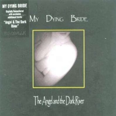 My Dying Bride: The Angel And The Dark River - - (CD / T)