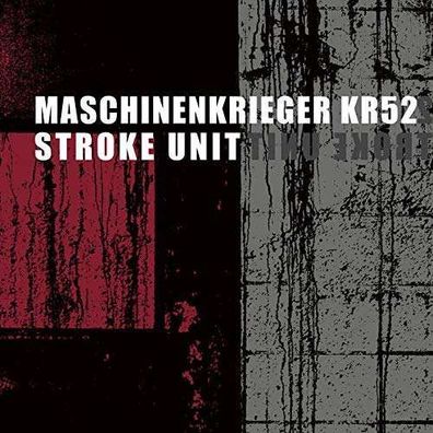 Maschinenkrieger KR52: Stroke Unit - - (CD / S)