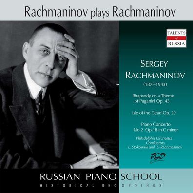 Sergej Rachmaninoff (1873-1943): Rachmaninoff spielt und dirig...
