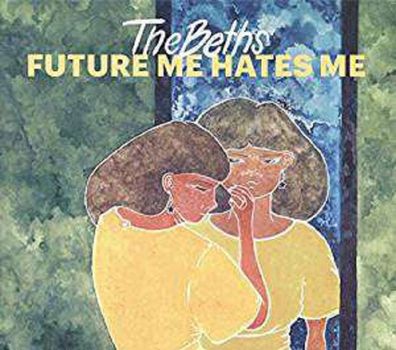 The Beths: Future Me Hates Me - - (CD / F)