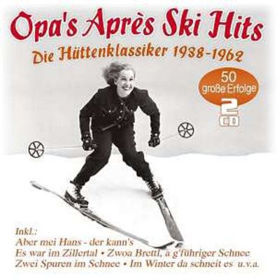 Opas Apres Ski Hits: Hütten-Klassiker 1938 - 1962 - MusicTales...