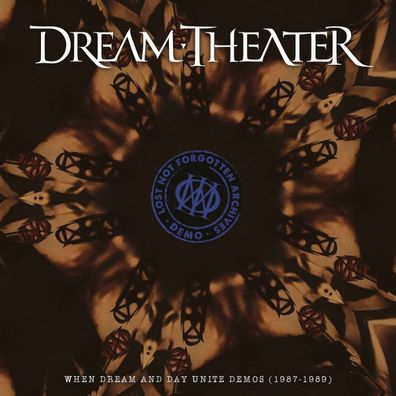 Dream Theater: Lost Not Forgotten Archives: When Dream And Day Unite Demos (1987 - 1