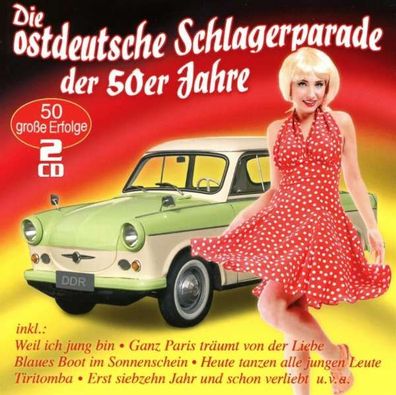 Die ostdeutsche Schlagerparade der 50er Jahre - - (CD / D)