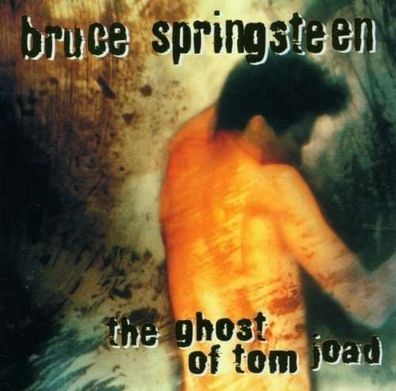 Bruce Springsteen: The Ghost Of Tom Joad - Sony 4816502 - (CD / Titel: A-G)