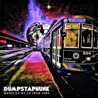 Dumpstaphunk: Where Do We Go From Here - Mascot - (CD / Titel: Q-Z)