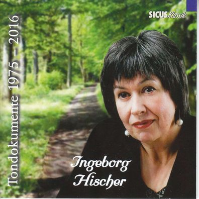 Georges Bizet (1838-1875): Ingeborg Hischer - Tondokumente 1975-2016 - - (CD / I)