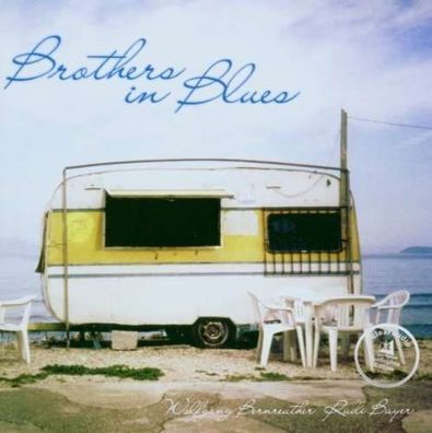 Wolfgang Bernreuther: Brothers In Blues