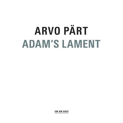 Arvo Pärt - Adam's Lament (für Chor & Streichorchester) - - (CD / A)