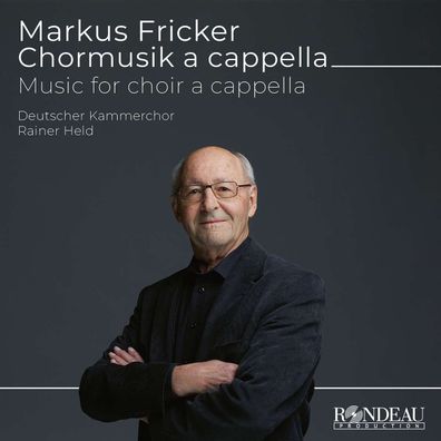 Markus Fricker: Chormusik a cappella - - (CD / C)
