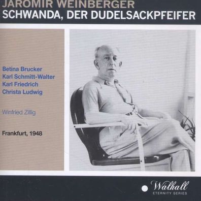 Jaromir Weinberger (1896-1967): Schwanda, der Dudelsackpfeifer - Walhall - (CD / Tit