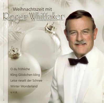 Roger Whittaker: Weihnachtszeit mit Roger Whittaker - Ariola 88725411922 - (AudioCDs