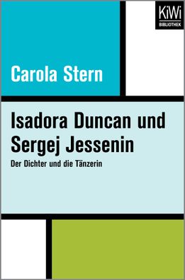 Isadora Duncan und Sergej Jessenin: Der Dichter und die T?nzerin, Carola St ...