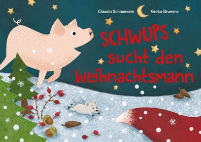 Schwups sucht den Weihnachtsmann, Claudia Schaumann