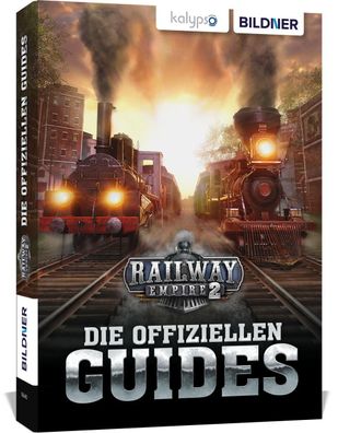 Railway Empire 2: Die Offiziellen Guides, Andreas Zintzsch