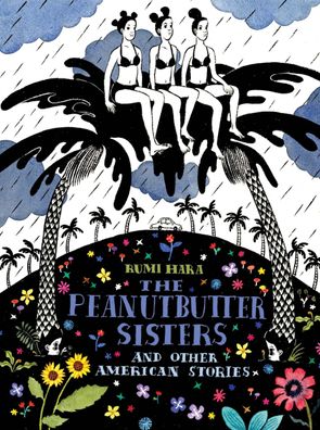The Peanutbutter Sisters and Other American Stories, Rumi Hara