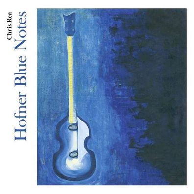 Chris Rea: Hofner Blue Notes - earMUSIC - (CD / Titel: H-P)