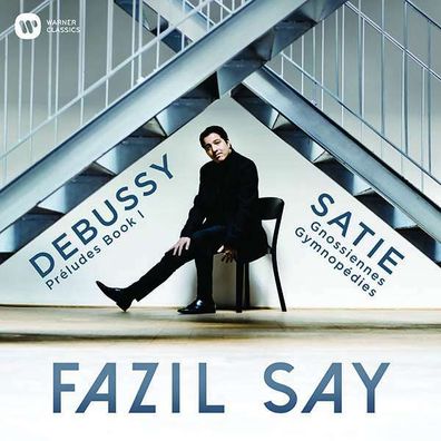 Erik Satie (1866-1925) - Fazil Say - Debussy & Satie - - (CD / F)