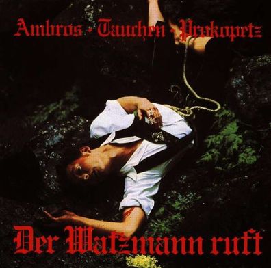 Wolfgang Ambros: Der Watzmann ruft - BR - (CD / Titel: A-G)