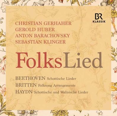 Joseph Haydn (1732-1809): Christian Gerhaher - FolksLied - BRKlassik - (CD / Titel: