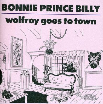 Bonnie 'Prince' Billy: Wolfroy Goes To Town - Domino Rec WIGCD286 - (AudioCDs / Unte