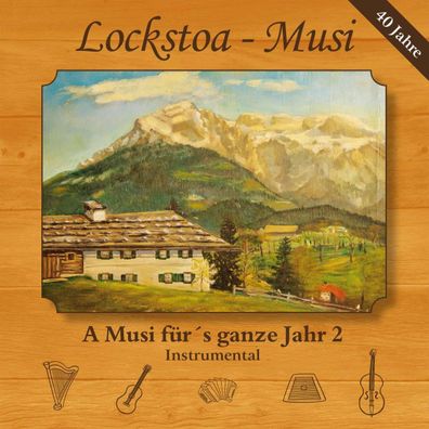 Lockstoa-Musi: A Musi für's ganze Jahr 2 (Instrumental) - - (CD / Titel: H-P)