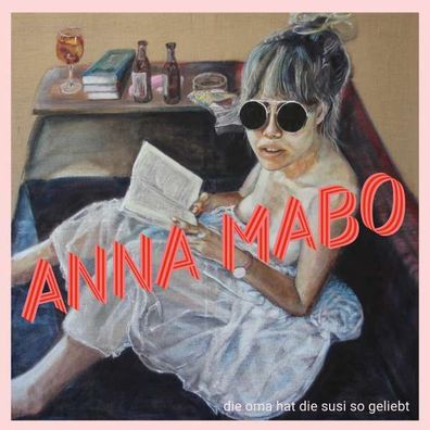 Anna Mabo: Die Oma hat die Susi so geliebt - Bader Molden - (CD / Titel: A-G)