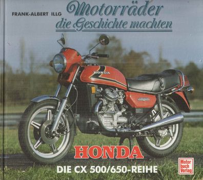 Motorräder die Geschichte machten - Honda CX 500/650, Typenbuch, Oldtimer