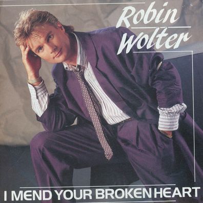 7" Robin Wolter - I mend Your broken Heart