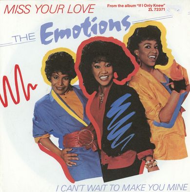 7" The Emotions - Miss Your Love