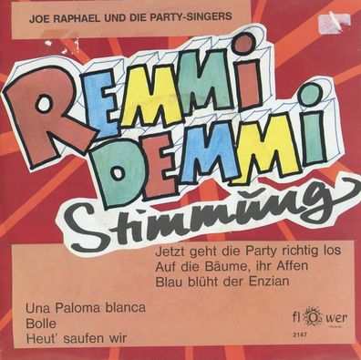 7" Joe Raphael & die Party Singers - Remmi Demmi Stimmung