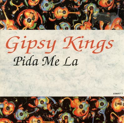 7" Gipsy Kings - Pida Me La