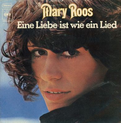 7" Mary Roos - Eine Liebe ist wie ein Lied