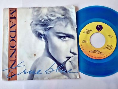 Madonna - True blue 7'' Vinyl US BLUE VINYL