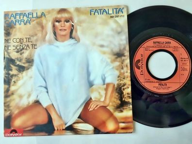 Raffaella Carra' - Fatalita' 7'' Vinyl Germany