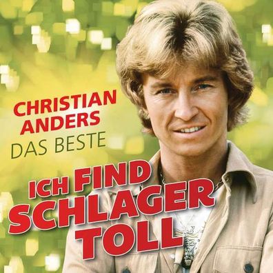 Christian Anders: Ich find Schlager toll - Das Beste - Electrola - (CD / Titel: H-P