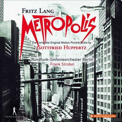 Gottfried Huppertz (1887-1937): Metropolis (Filmmusik - Gesamtaufnahme) - - (CD ...