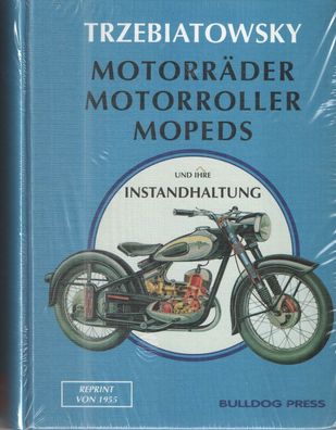 Motorräder, Motorroller, Mopeds und ihre Instandhaltung, Buch Reparaturanleitung