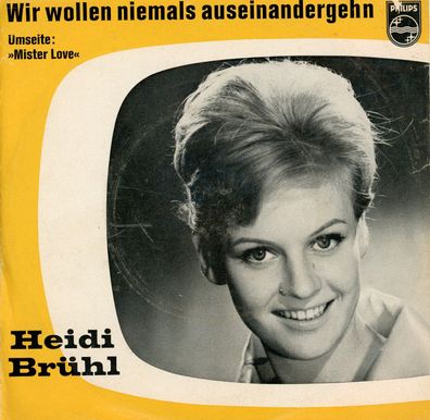 7" Heidi Brühl - Wir wollen niemals auseinandergehn