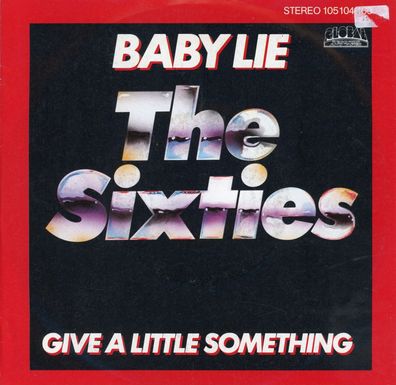 7" The Sixties - Baby Lie