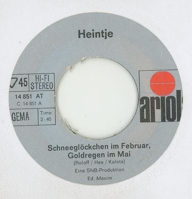 7" Heintje - Schneeglöckchen im Februar Goldregen im Mai ( Ohne Cover )