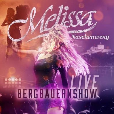 Melissa Naschenweng: Bergbauernshow LIVE - - (CD / Titel: A-G)