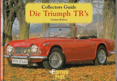 Die Triumph TRs, Auto, Oldtimer, Typenbuch, Bildband Geschichte, Oldtimer