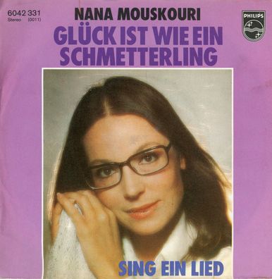 7" Nana Mouskouri - Glück ist wie ein Schmetterling